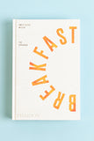 Breakfast: The Cookbook